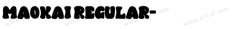 Maokai Regular字体转换